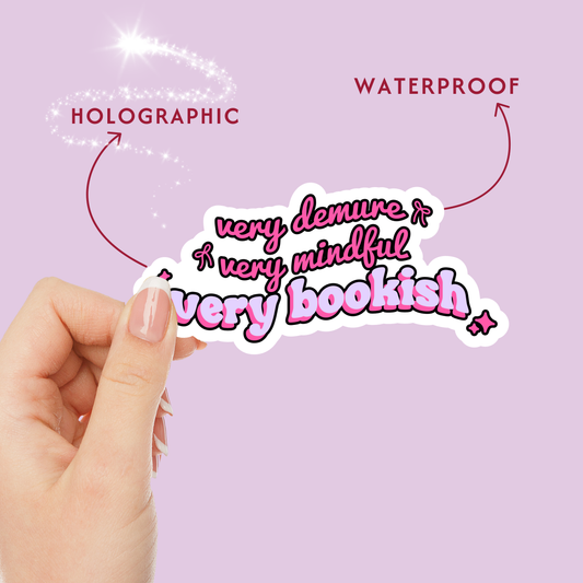 Very Demure Very Mindful Very Bookish Holographic Vinyl Sticker