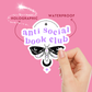 Anti Social Book Club Vinyl Sticker