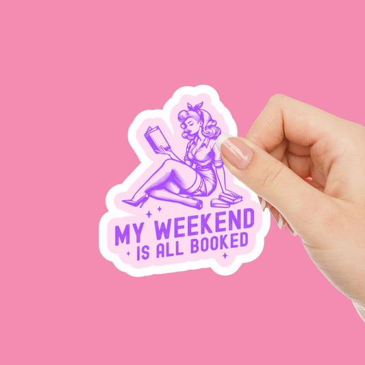 My Weekend is all Booked Vintage Vinyl Sticker