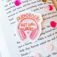 Audiobooks and Hot Girl Walks Bookish Vinyl Sticker