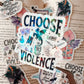 Choose Violence Vinyl Sticker